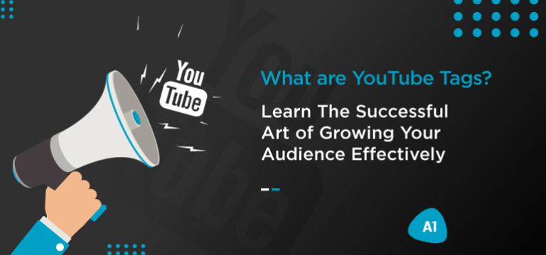 What Are YouTube Tags? Learn The Successful Art Of Growing Your ...